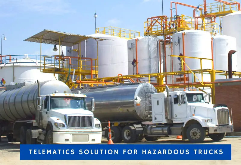 Telematics Solution enhances safety of Hazards Chemical Tanker Trucks & Drivers